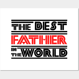 The best father in the world Posters and Art